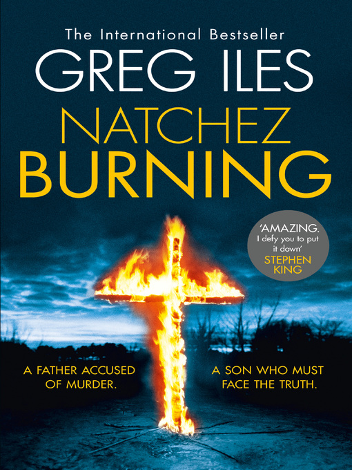 Title details for Natchez Burning by Greg Iles - Available